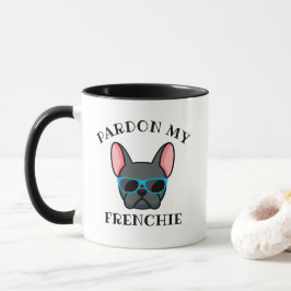 Funny Pardon my Frenchie Blue French Bulldog Tasse