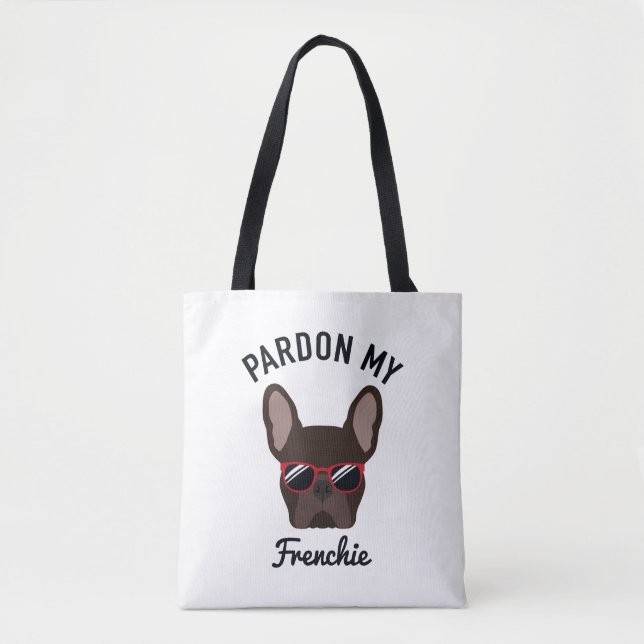 Funny Pardon my Frenchie Brown French Bulldog (Vorderseite)