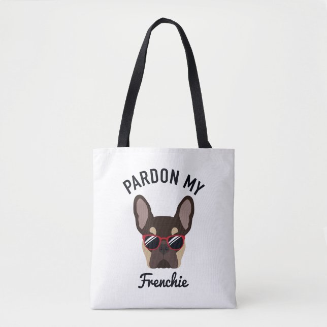 Funny Pardon my Frenchie Brown Tan French Bulldog (Vorderseite)