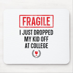 Funny Parent Fragile Ich habe gerade mein Kind bei Mousepad