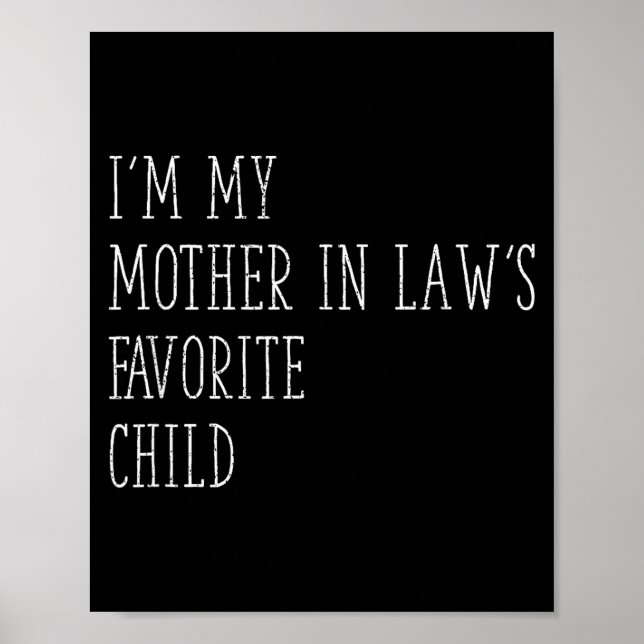 Funny Parent Men Women I'm My Mother In Law's Favo Poster (Vorne)