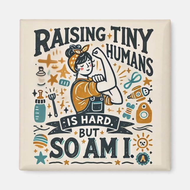 Funny Parenting Magnet - Winzige Menschen aufziehe (Vorne)