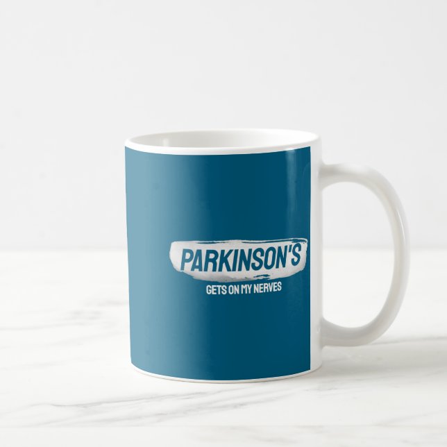 Funny Parkinsons Gets On My Nerves Awareness  Kaffeetasse (Rechts)