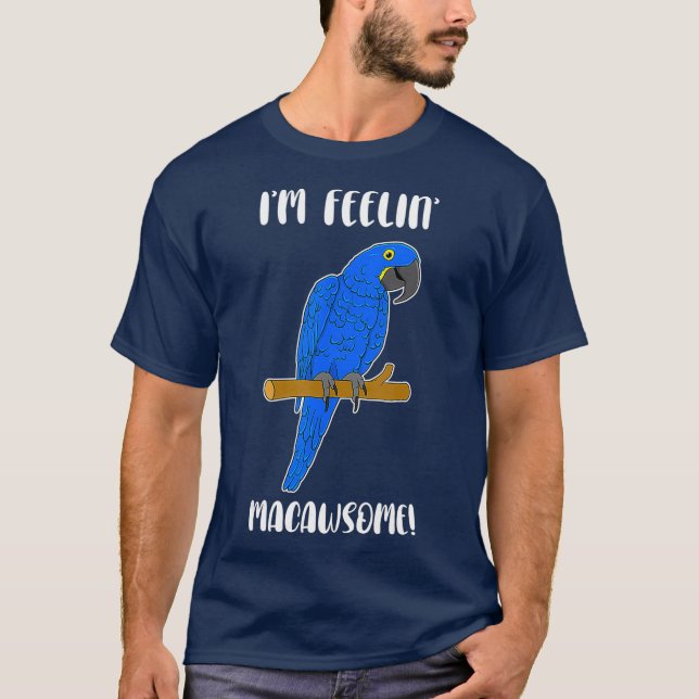 Funny Parrot Lover Hyacinth Macaw Pun Macawsome T-Shirt (Vorderseite)