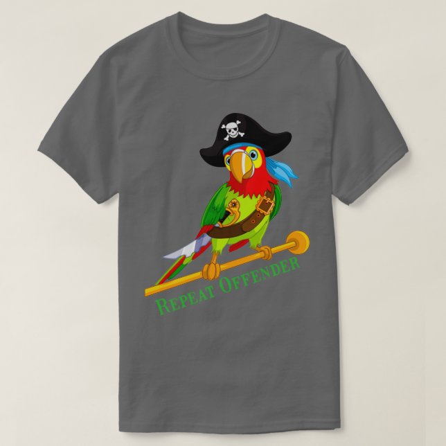 Funny Parrot Pirate Repeat Offender T-Shirt (Design vorne)