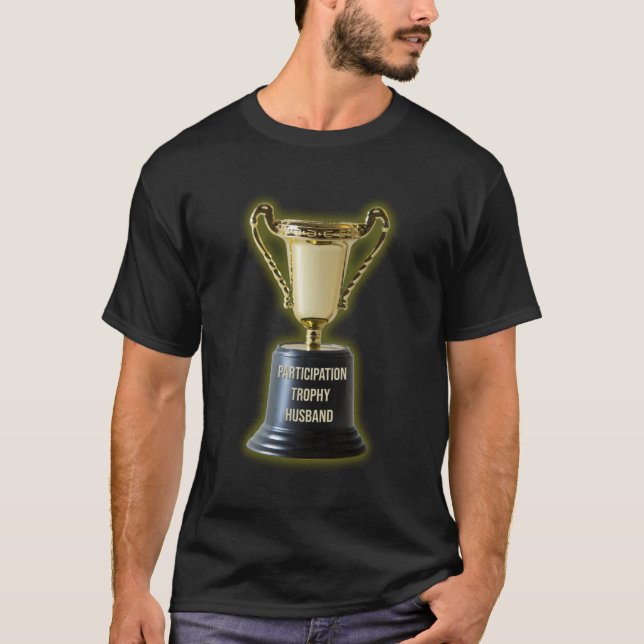Funny Participation Trophy Ehemann T-Shirt (Vorderseite)