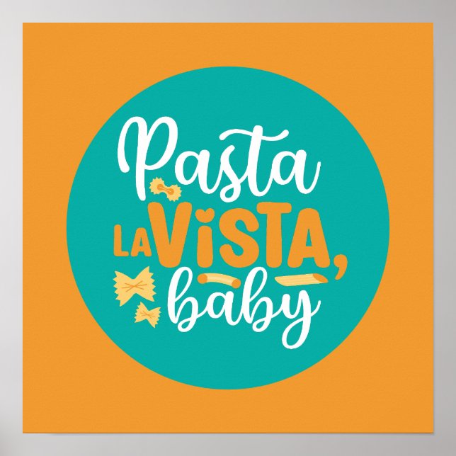 Funny Pasta La Vista Retro Küche Typografie Poster (Vorne)