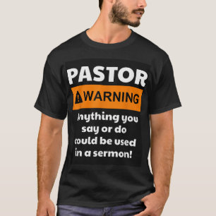 Funny Pastor warnt, ich könnte dich in eine Predig T-Shirt