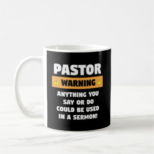 Funny Pastor warnt Sermon Geschenk für einen Pasto Kaffeetasse