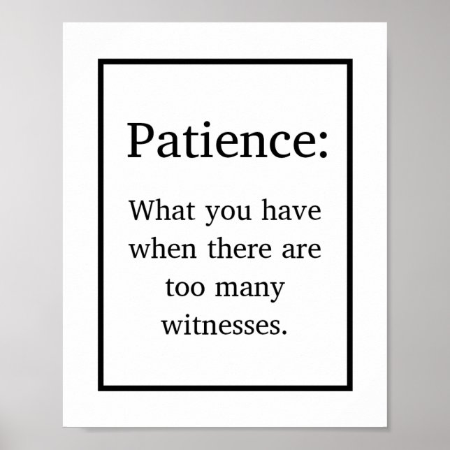 Funny Patience Definition Joke Poster (Vorne)