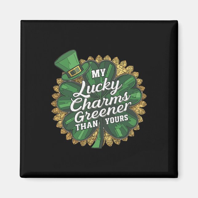 Funny Patricks Day Mein Glück Charm Greener als Si Magnet (Vorne)