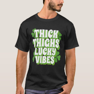Funny Patricks Thick Thighs Lucky Vibes, Cooler Pa T-Shirt