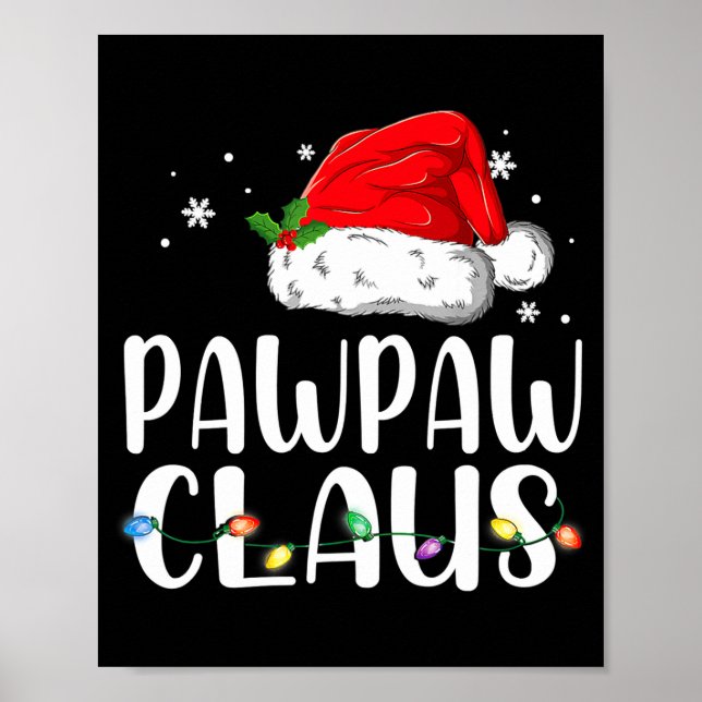 Funny Pawpaw Claus Christmas Pajamas Santa  Poster (Vorne)