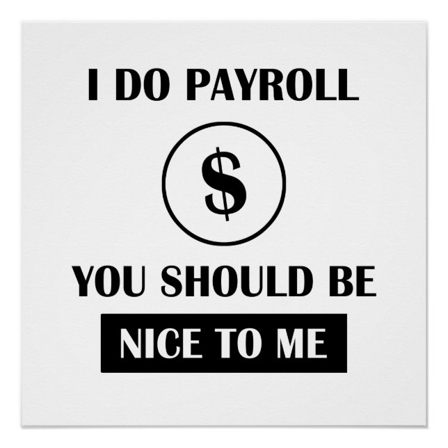 Funny Payroll Manager Office Humor Poster (Vorderseite)