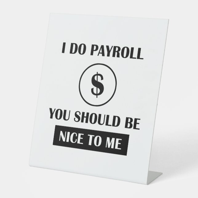 Funny Payroll Manager Office Humor Sockelschild (Vorderseite)