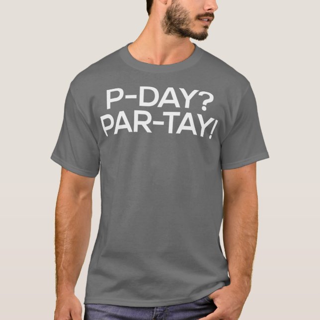 Funny PDay LDS Missionar ParTay Party Zeitgeschenk T-Shirt (Vorderseite)