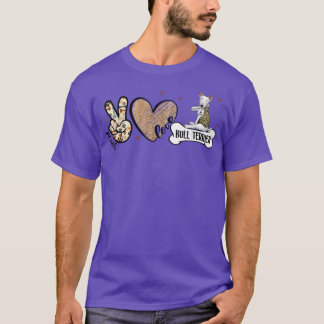 Funny Peace Liebe Bull Terrier Dog Lover Mutter D T-Shirt