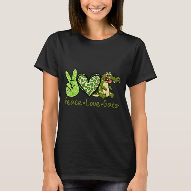 Funny Peace Love Gator Cute Costume Animal Lover A T-Shirt (Vorderseite)