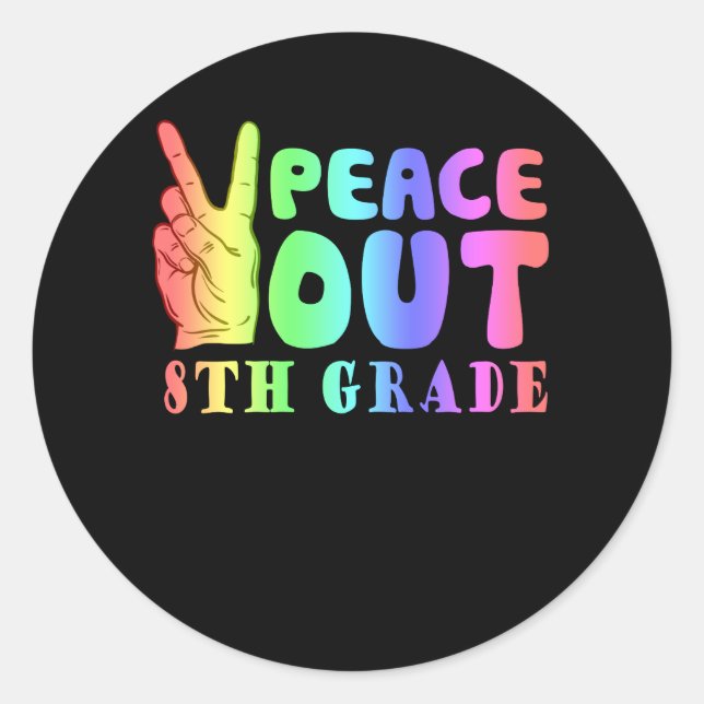 Funny Peace Out 8. Klasse Runder Aufkleber (Vorderseite)
