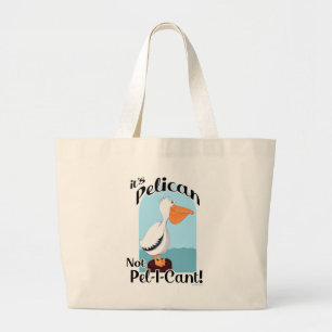Funny Pelican Not Pel I Cant Sea Bird Slogan Jumbo Stoffbeutel