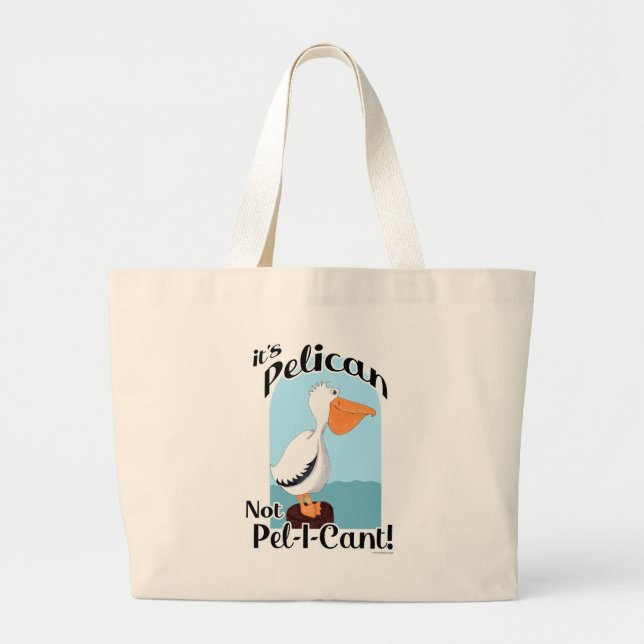 Funny Pelican Not Pel I Cant Sea Bird Slogan Jumbo Stoffbeutel (Vorne)