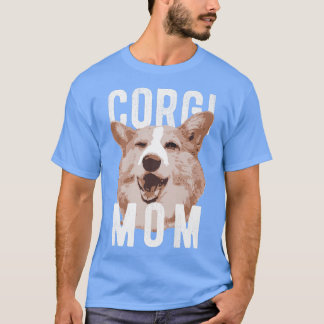 Funny Pembroke Welsh Corgis Corgi Mama756 T-Shirt
