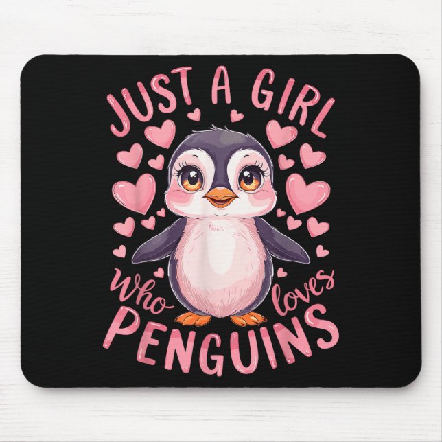 Funny Penguin Animal Just A Girl Who Loves Penguin Mousepad (Vorne)