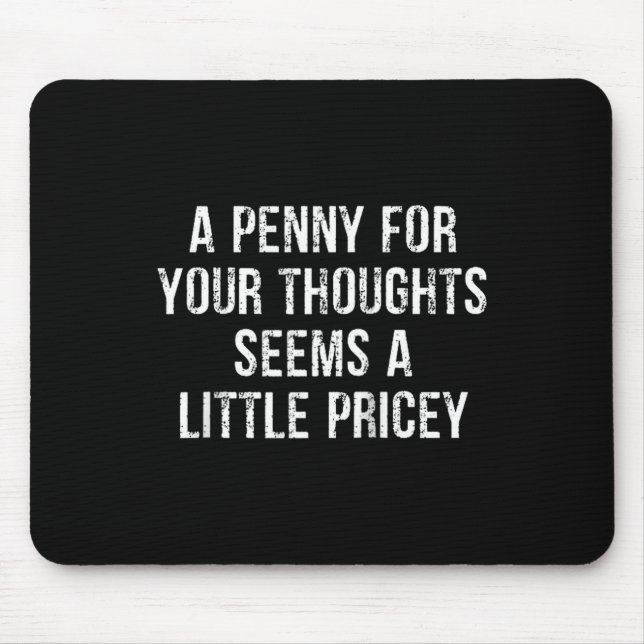 Funny, Penny For Your Thoughts Raglan Baseball Tee Mousepad (Vorne)