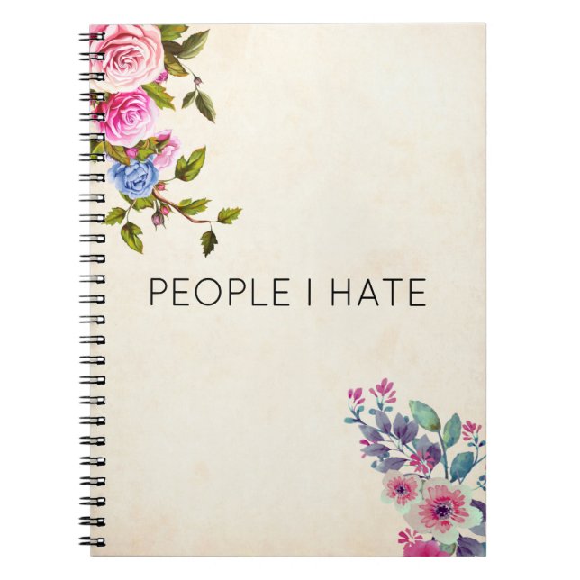 Funny People I Hass Floral Notebook Notizblock (Vorderseite)