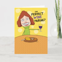 Funny Perfect Wine Pairing Geburtstagskarte für Fr