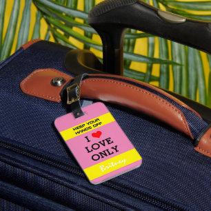 Funny Personalisiert Bag Achtung Tag /I Liebe Gepäckanhänger