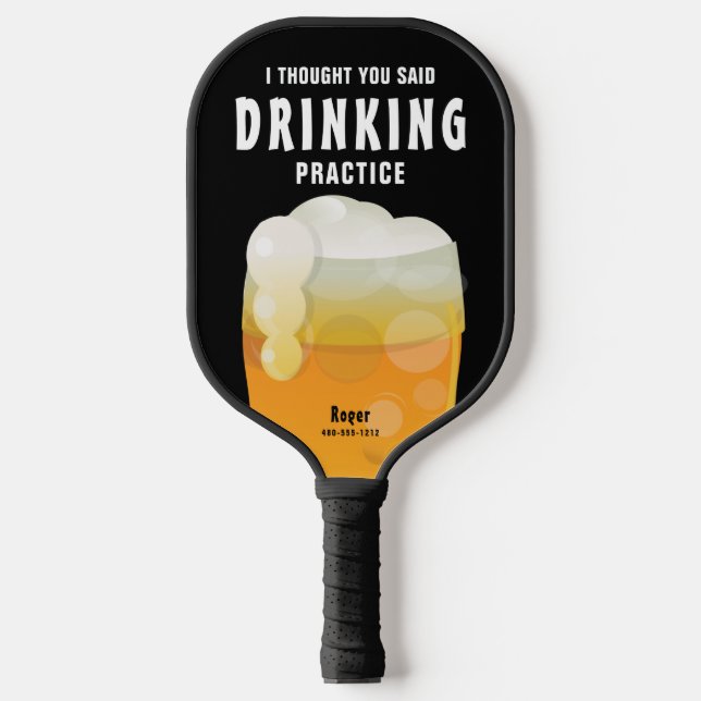 Funny Personalisiert Drink Beer Pickleball Schläger (Vorderseite)