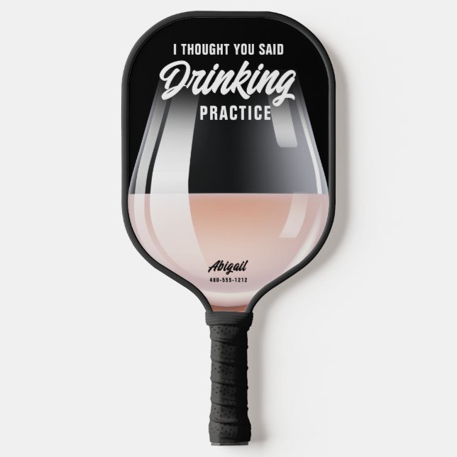 Funny Personalisiert Drinking Practice Pinot Rose Pickleball Schläger (Vorderseite)