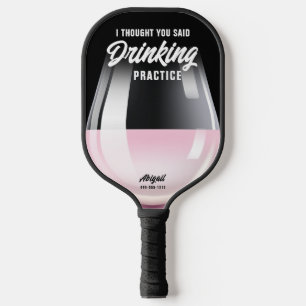 Funny Personalisiert Drinking Practice Rose Wein Pickleball Schläger