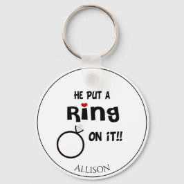 Funny Personalisiert Er setzte einen Ring drauf Schlüsselanhänger
