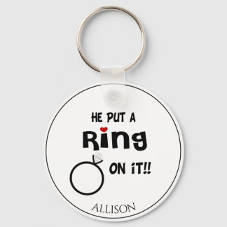 Funny Personalisiert Er setzte einen Ring drauf Schlüsselanhänger