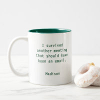 Funny Personalisiert I Überlebte Office Meeting