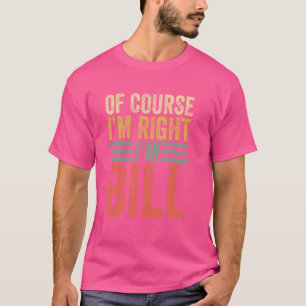 Funny Personalisiert Name Shirt Natürlich habe ich