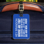 Funny Personalisiert Name Wo bist du? Gepäckanhänger<br><div class="desc">Mit diesem unglaublich witzig,  blauen Gepäckanhänger können Sie Ihre Reisetasche aufbewahren,  mit Ihrem Namen und persönlichen Daten auf der Rückseite anpassen.</div>