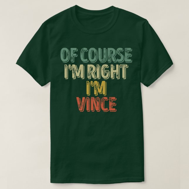Funny Personalisiert NameNatürlich im right Im Vin T-Shirt (Design vorne)