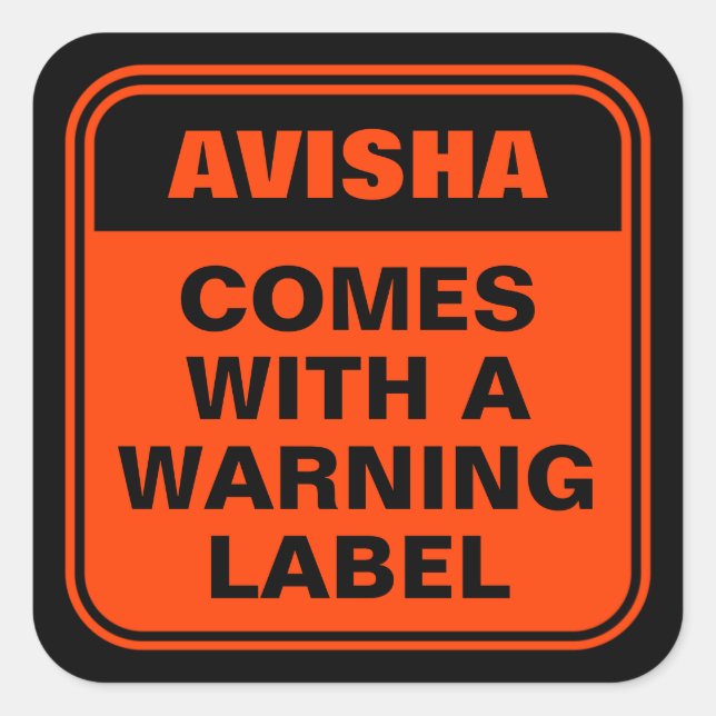 Funny personalisiert orange kommt mit Warnhinweis Quadratischer Aufkleber (Vorderseite)