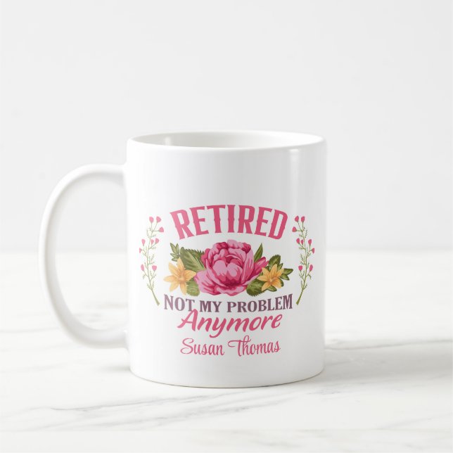 Funny Personalisiert Pink Floral Retirement Kaffeetasse (Links)