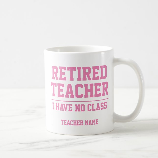 Funny Personalisiert Remüde Lehrerin Tasse (Rechts)
