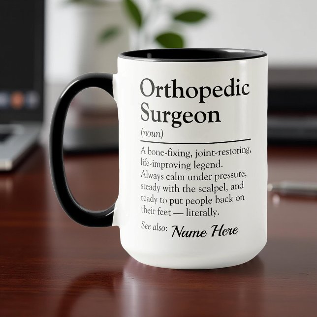 Funny Personalized Orthopedic Surgeon Definition Tasse (Von Creator hochgeladen)