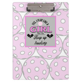 Funny Personalized Pickleball "Play Like A Girl" Klemmbrett