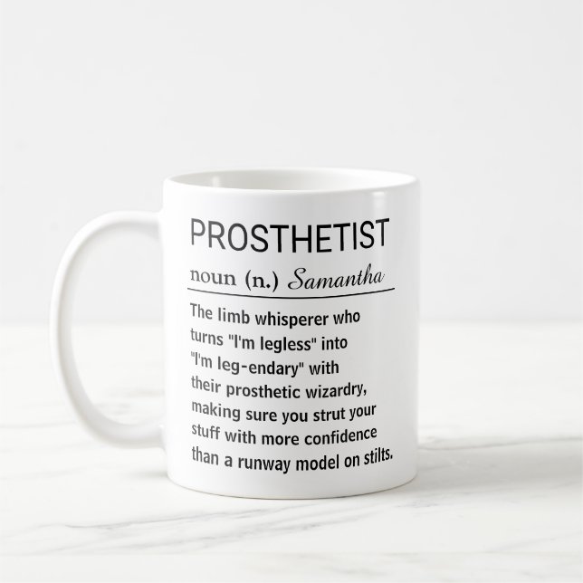 Funny Personalized Prosthetist Definition Kaffeetasse (Links)