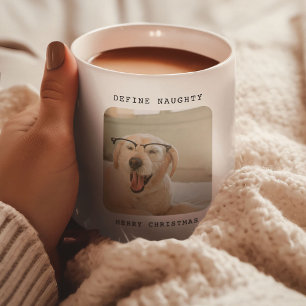 Funny Pet 'Definieren Naughty' 2 Foto Weihnachten Kaffeetasse