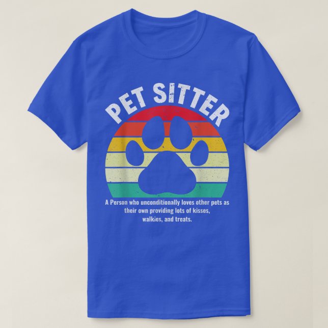 Funny Pet Sitter Definition Haustiere Sitzen Haust T-Shirt (Design vorne)