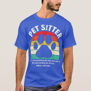 Funny Pet Sitter Definition Haustiere Sitzen Haust T-Shirt