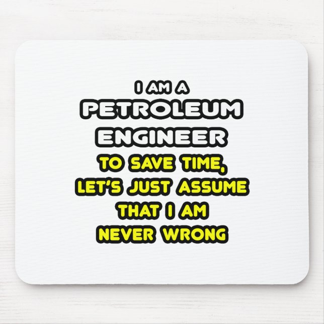 Funny Petroleum Engineer T - Shirt und Geschenke Mousepad (Vorne)